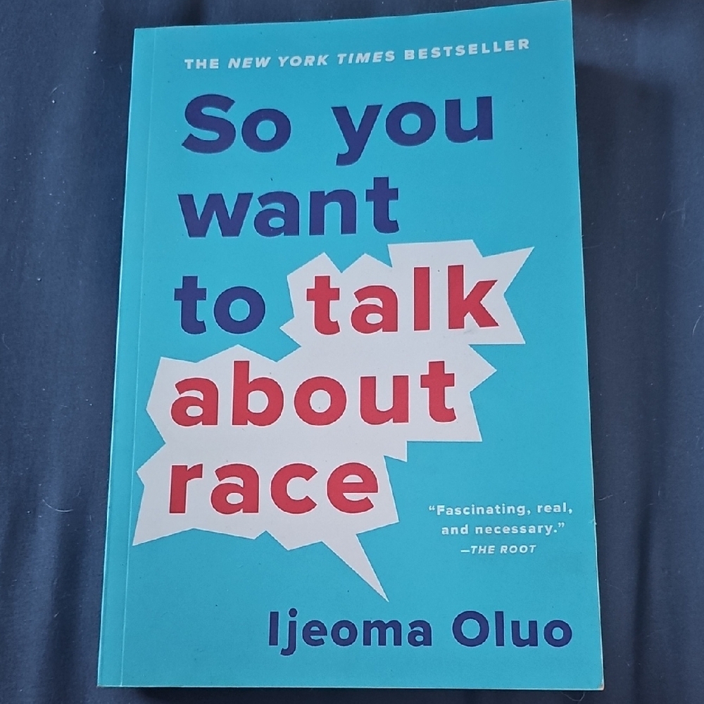 Blue 'So You Want to Talk About Race' Book